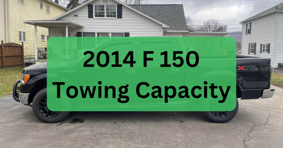 2014 F 150 Towing Capacity (With Charts) Full Guide