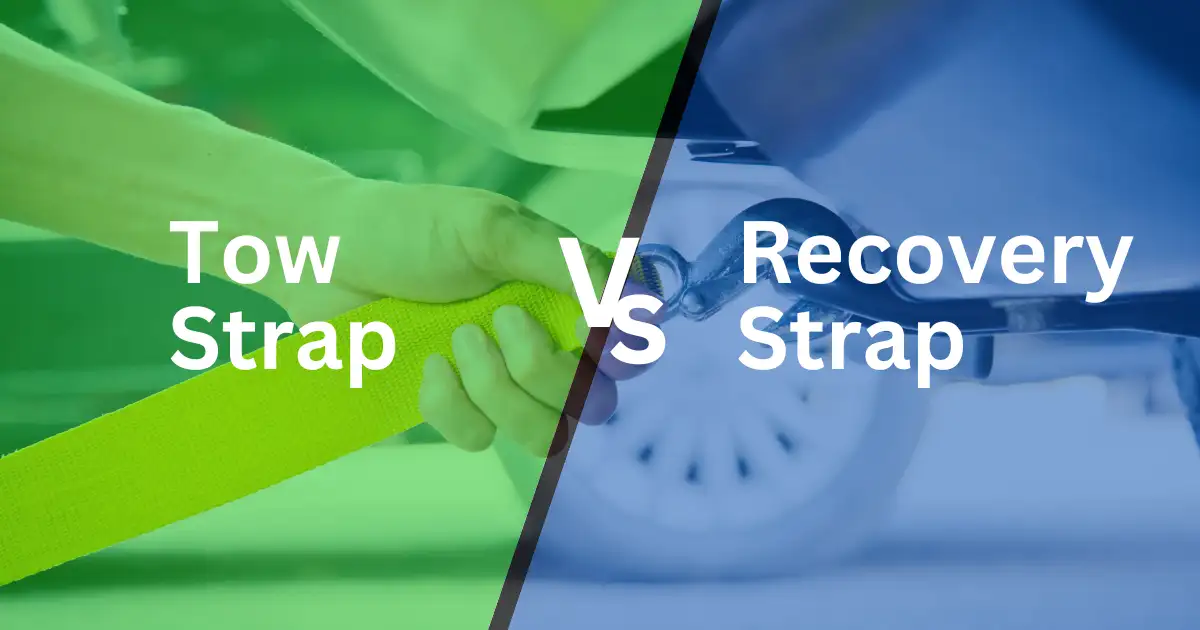Tow Strap vs Recovery Strap