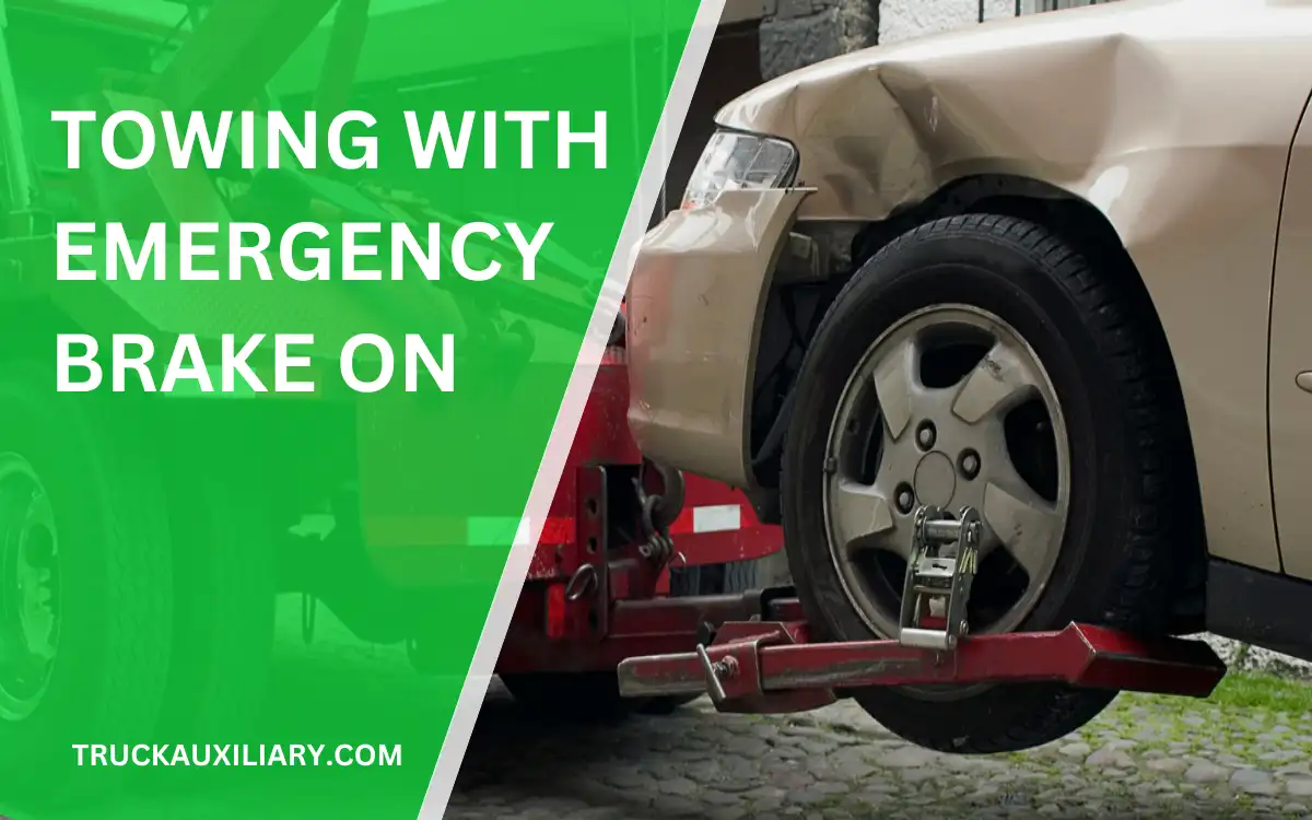 can you tow a car with emergency brake on